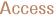Access